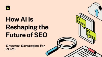 How AI Is Reshaping the Future of SEO: Smarter Strategies for 2025